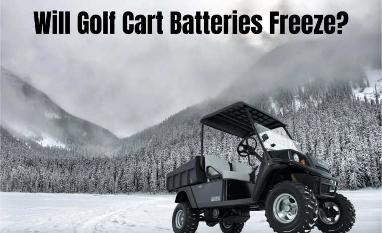 Will Golf Cart Batteries Freeze? Steps to make sure your Battery works after Winters