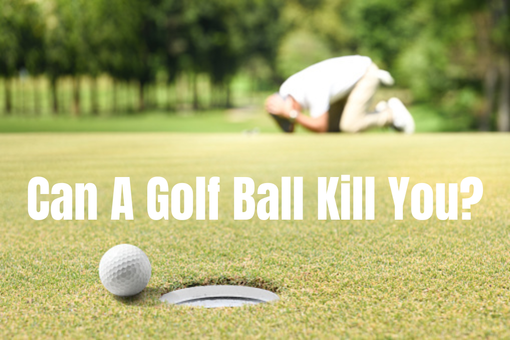 Can A Golf Ball Kill You?
