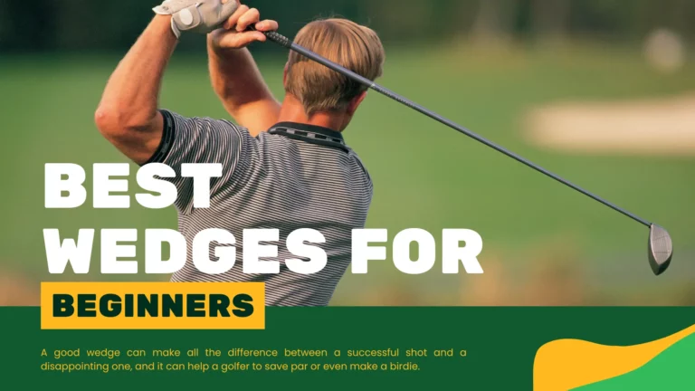 Best Wedges for Beginners 