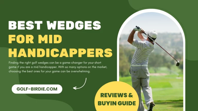 Best Wedges for Mid Handicappers