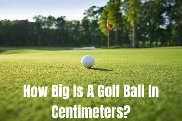 How Big Is A Golf Ball In Centimeters? –  Size, Diameter, Dimple & More