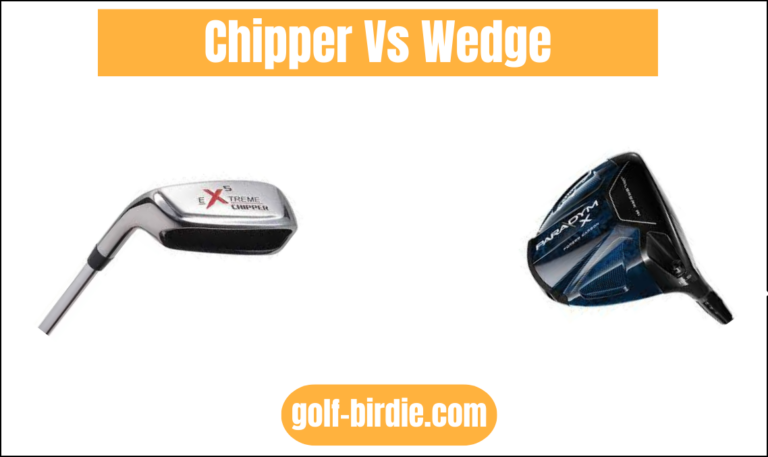 Chipper Vs Wedge: What Should a Golfer Carry