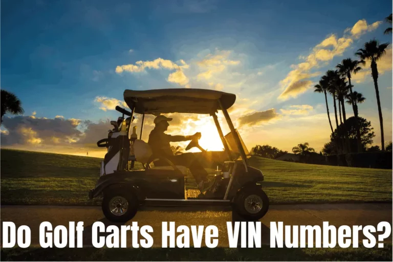 Do Golf Carts Have VIN Numbers?